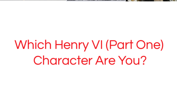 Which Henry VI Part One Character are you Quiz