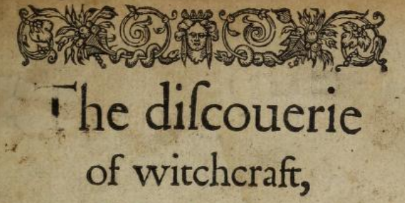 The discovery of witchcraft ,