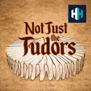 Image of the Not Just The Tudors Podcast logo