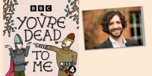 Image of You're Dead to Me logo (left) and podcast host Greg Jenner (right).
