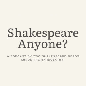 Image of the logo for the podcast Shakespeare Anyone?