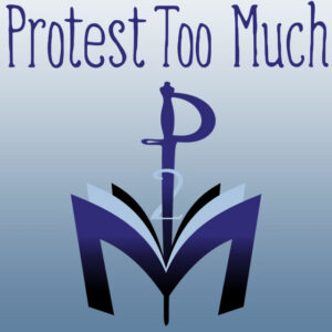 Image of the Protest Too Much: A Shakespeare Showdown podcast logo